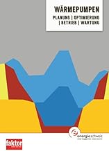 Wärmepumpen: Planung, Optimierung, Betrieb, Wartung