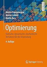 Optimierung: Statische, dynamische, stochastische Verfahren für die Anwendung