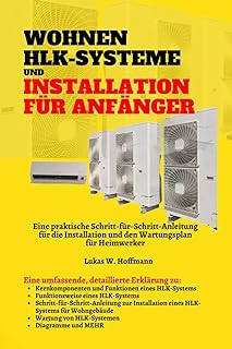 Wohnen HLK-Systeme Und Installation Für Anfänger: Eine praktische Schritt-für-Schritt-Anleitun…