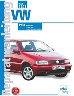 VW Polo III: März 1996 bis 1999 (Reparaturanleitungen)