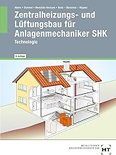 Zentralheizungs- und Lüftungsbau für Anlagenmechaniker SHK