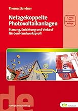 Netzgekoppelte Photovoltaikanlagen: Planung, Errichtung und Verkauf für den Handwerksprofi (de-F…