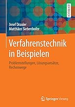 Verfahrenstechnik in Beispielen: Problemstellungen, Lösungsansätze, Rechenwege