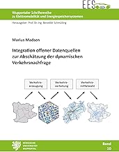 Integration offener Datenquellen zur Abschätzung der dynamischen Verkehrsnachfrage (Wuppertaler …