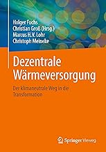 Dezentrale Wärmeversorgung: Der klimaneutrale Weg in die Transformation
