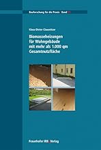 Biomasseheizungen für Wohngebäude mit mehr als 1.000 qm Gesamtnutzfläche: Hrsg.: Bremer Energi…