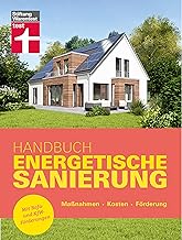 Handbuch Energetische Sanierung – mit nützlichen Informationen zum Planen, Finanzieren und Umset…