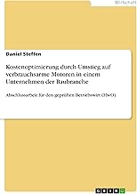 Kostenoptimierung durch Umstieg auf verbrauchsarme Motoren in einem Unternehmen der Baubranche: A…