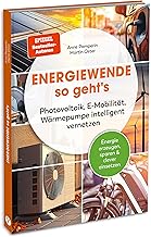Energiewende – so geht’s: Photovoltaik, E-Mobilität, Wärmepumpe intelligent vernetzen: Energi…