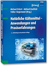 Natürliche Kältemittel – Anwendungen und Praxiserfahrungen