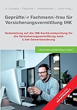 Geprüfte/-r Fachmann/-frau für Versicherungsvermittlung IHK: Vorbereitung auf die IHK-Sachkunde…
