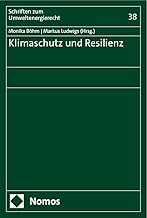 Klimaschutz und Resilienz (Schriften zum Umweltenergierecht)