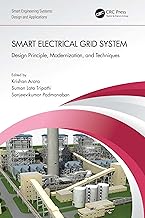 Smart Electrical Grid System: Design Principle, Modernization, and Techniques (Smart Engineering …