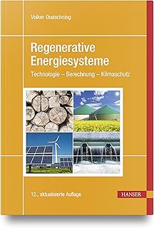 Regenerative Energiesysteme: Technologie – Berechnung – Klimaschutz